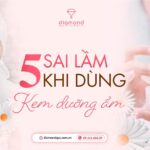 sai lầm khi dùng kem dưỡng ẩm